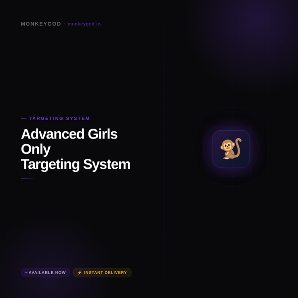 MonkeyGod Advanced Girls Only Targeting System (Omegle + High-Performance Tools)