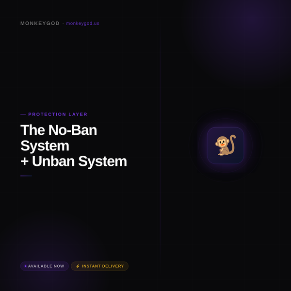 The No-Ban System + Unban System (Stay Undetected & Protected)